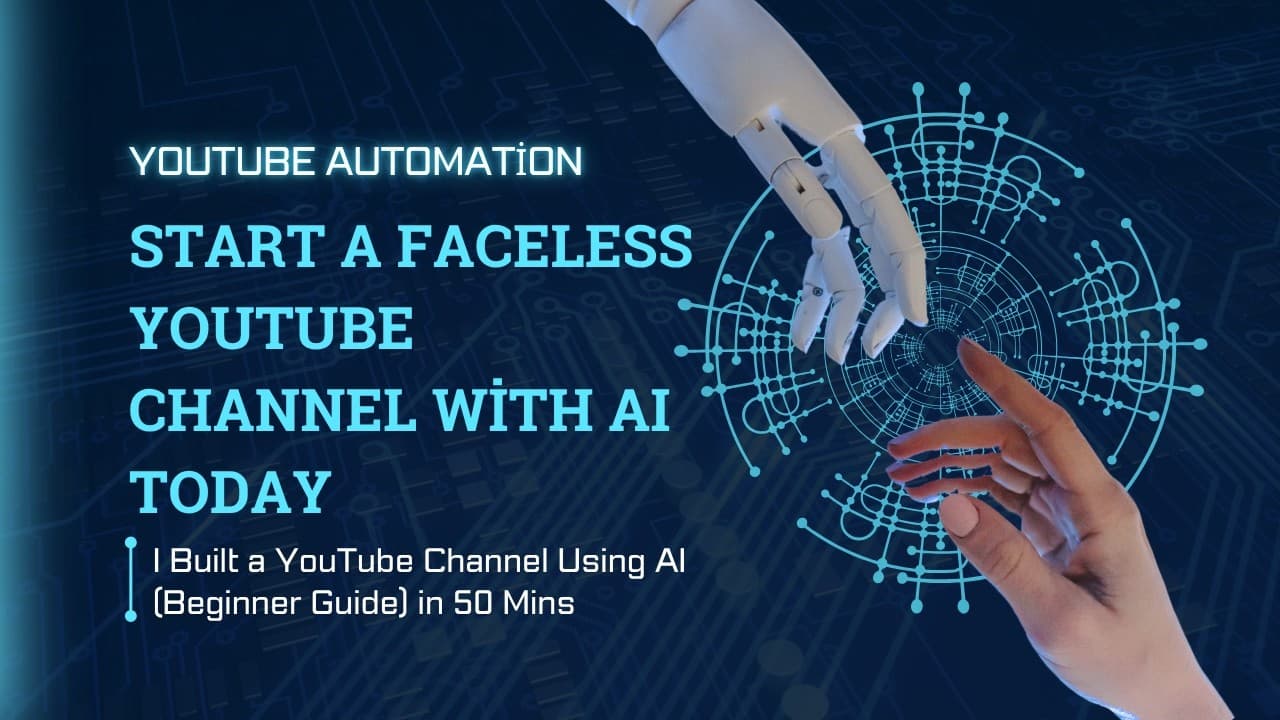 Guide on how to start a Youtube Channel with AI in 2027